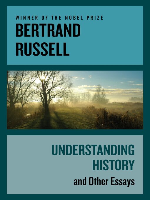 Title details for Understanding History by Bertrand Russell - Available